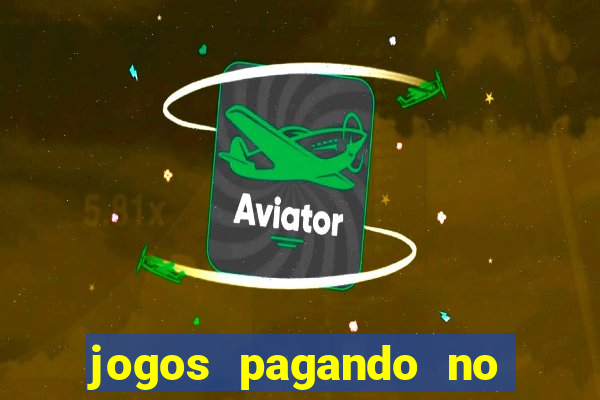 jogos pagando no cadastro 2024